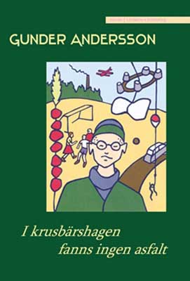 I krusbärshagen fanns ingen asfalt