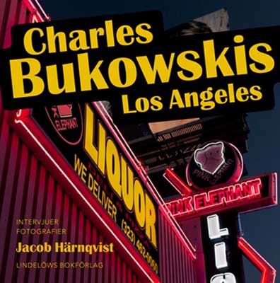 Charles Bukowskis Los Angeles