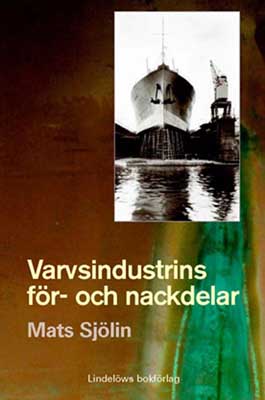 Varvsindustrin för- och nackdelar
