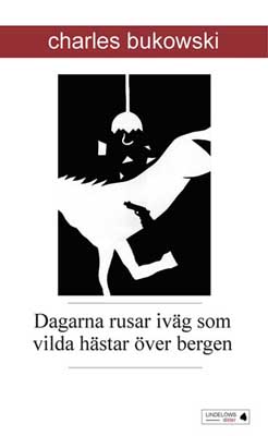 Dagarna rusar iväg som vilda hästar över bergen (pocket)